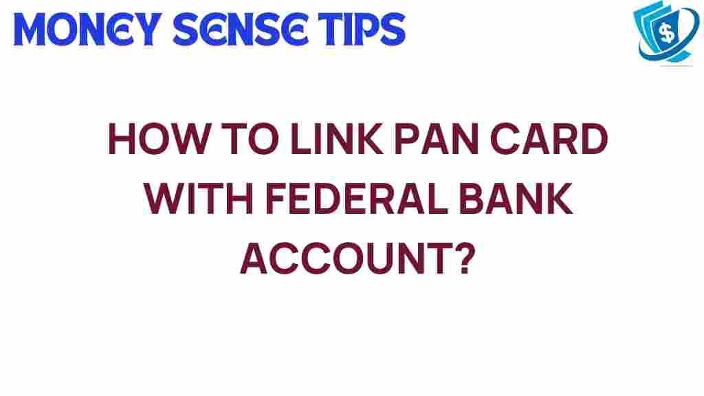 linking-pan-card-federal-bank-account