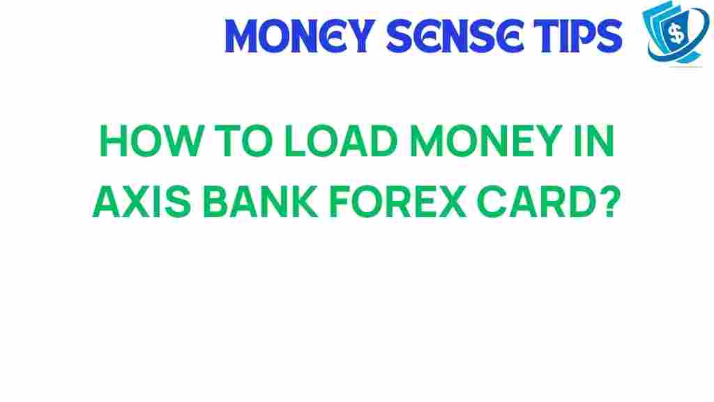 axis-bank-forex-card-load-money