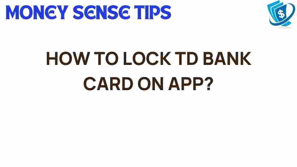 td-bank-lock-card-app