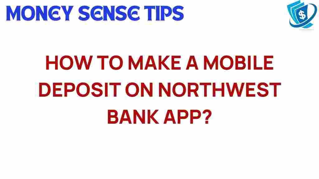 mobile-deposit-northwest-bank-app