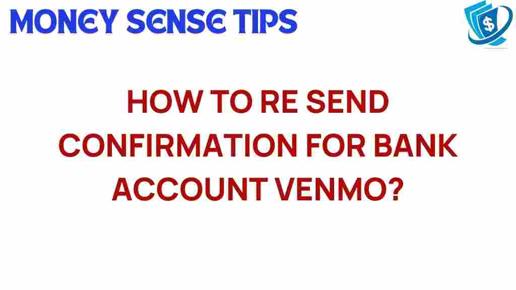 resend-venmo-bank-account-confirmation