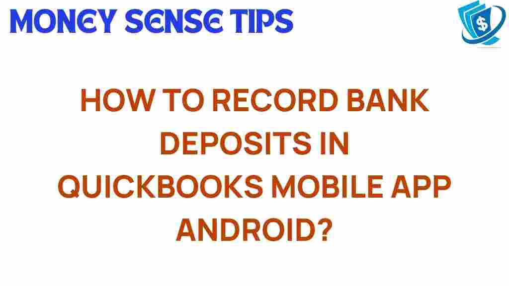 quickbooks-bank-deposits-android