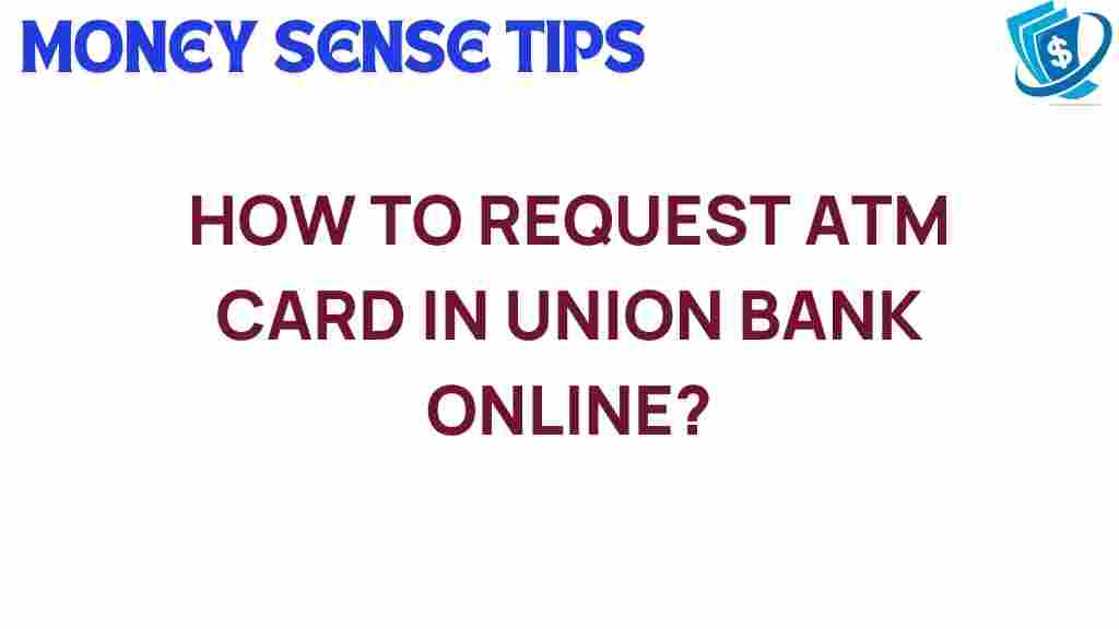union-bank-atm-card-request