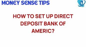 Unlocking the Secrets of Direct Deposit with Bank of America