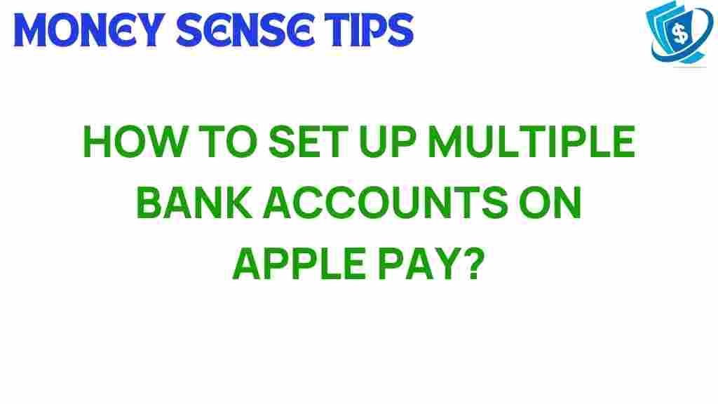 apple-pay-multiple-bank-accounts-setup