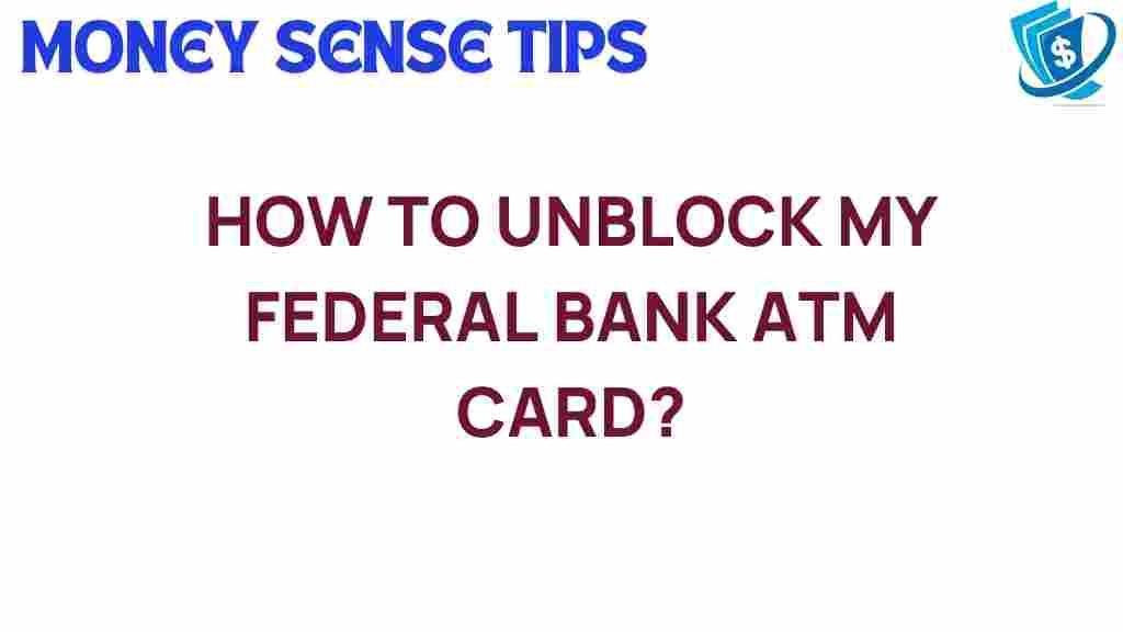 unblock-ATM-card-Federal-Bank