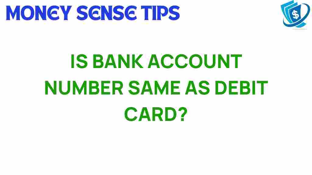 is-bank-account-number-same-as-debit-card