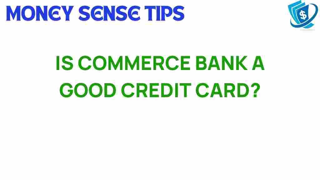 commerce-bank-credit-card-worth-it