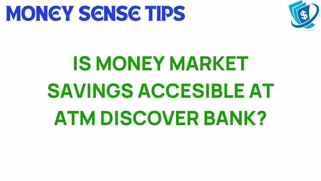 money-market-savings-access-atm-discover-bank