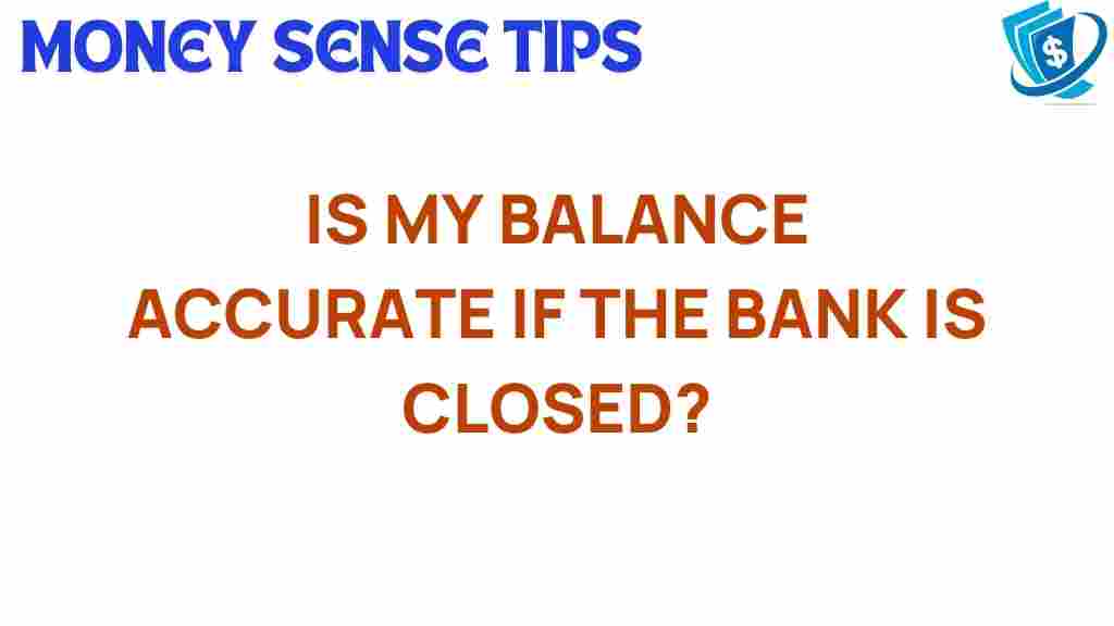 bank-balance-accuracy-closed