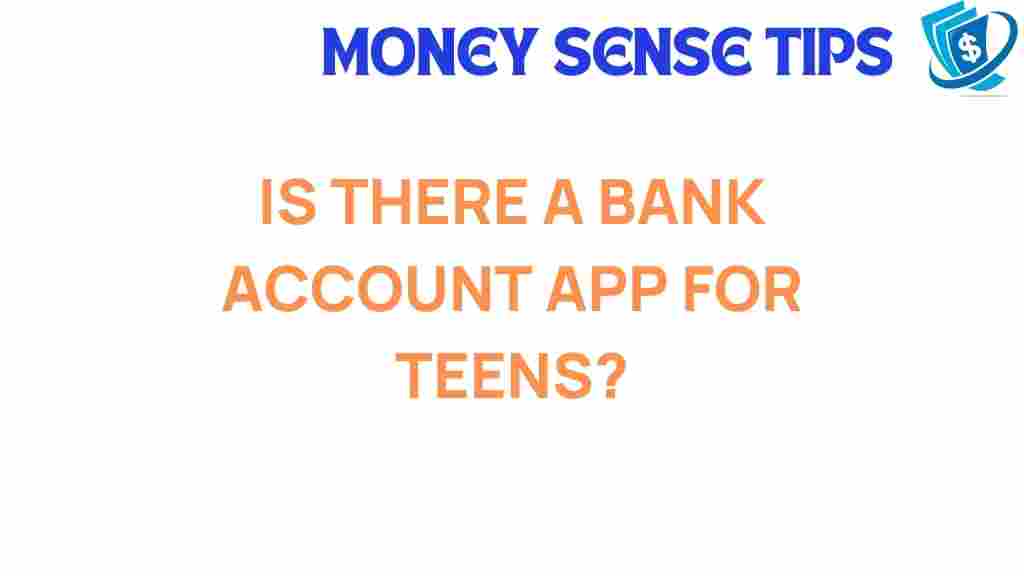 bank-account-app-teens