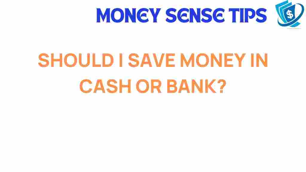 cash-vs-bank-smarter-choice-savings