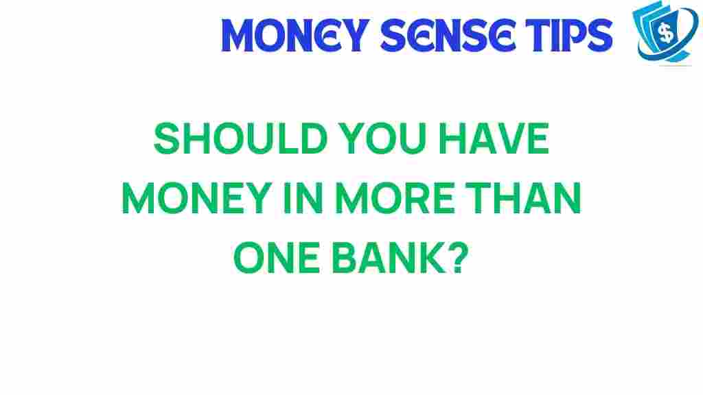 multiple-banks-benefits