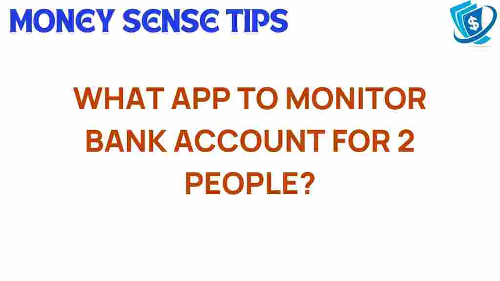 bank-account-monitoring-app-for-two