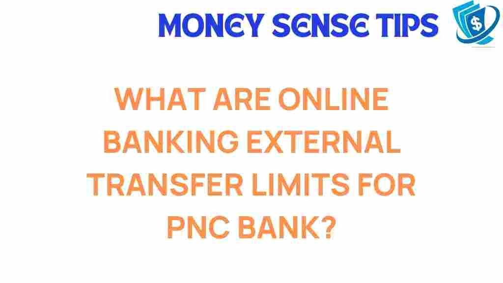 pnc-bank-online-banking-transfer-limits