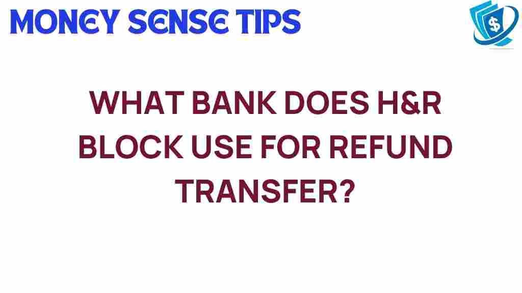 hr-block-refund-transfer-bank