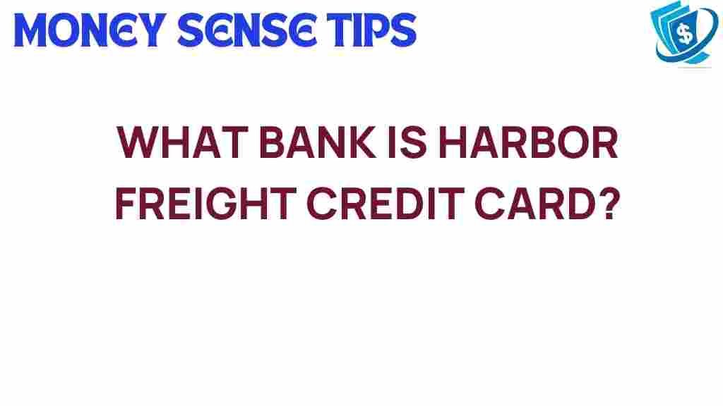 harbor-freight-credit-card-bank-issues