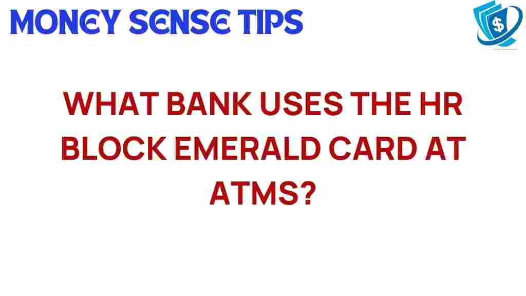 hr-block-emerald-card-atm-acceptance