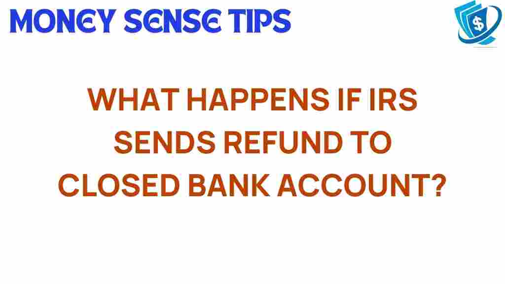 irs-refund-closed-bank-account