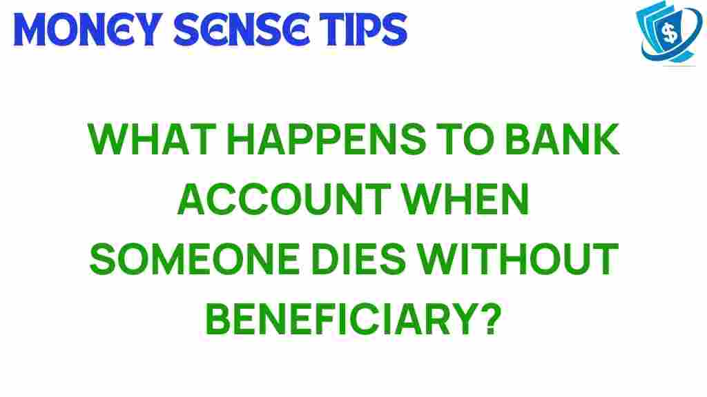 bank-account-what-happens-when-no-beneficiary