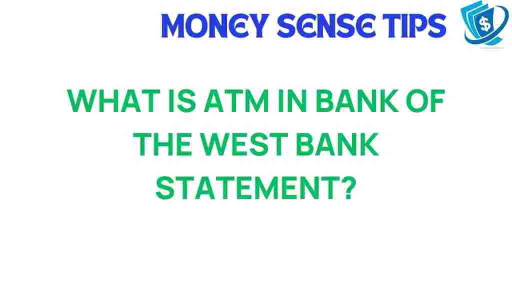 atm-bank-of-the-west-statement