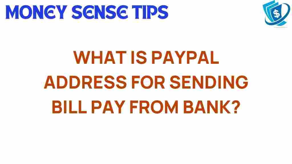 paypal-address-bank-bill-pay