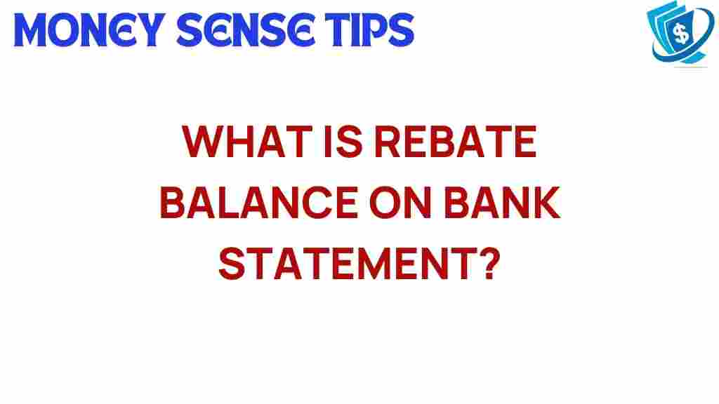 rebate-balance-bank-statement