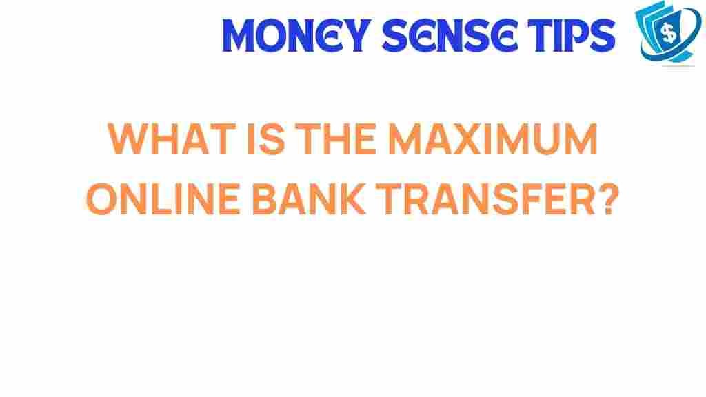 maximum-online-bank-transfer