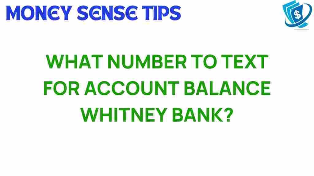 whitney-bank-text-account-balance