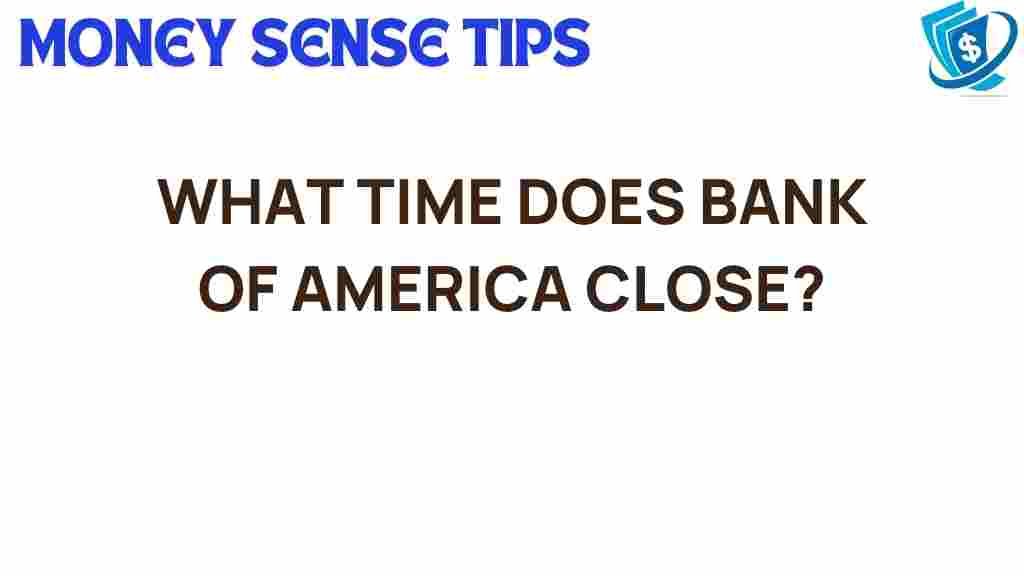 bank-of-america-closing-hours