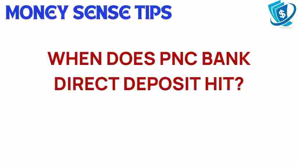 pnc-bank-direct-deposit-timing