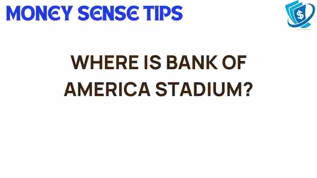 bank-of-america-stadium-location