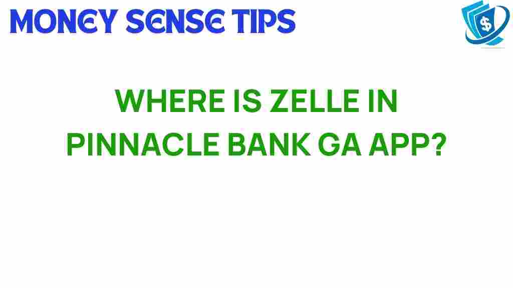 unlocking-zelle-pinnacle-bank-ga-app