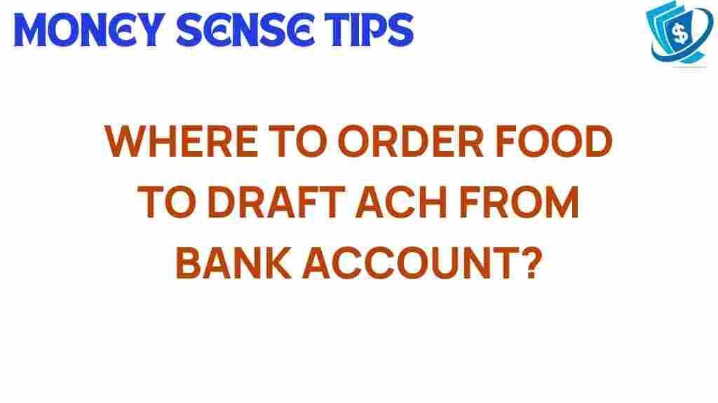order-food-ach-draft-bank-account