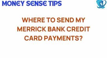Unraveling the Mystery: Where to Send Your Merrick Bank Credit Card Payments