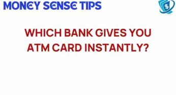 Unveiling the Secrets: Which Bank Offers Instant ATM Cards?
