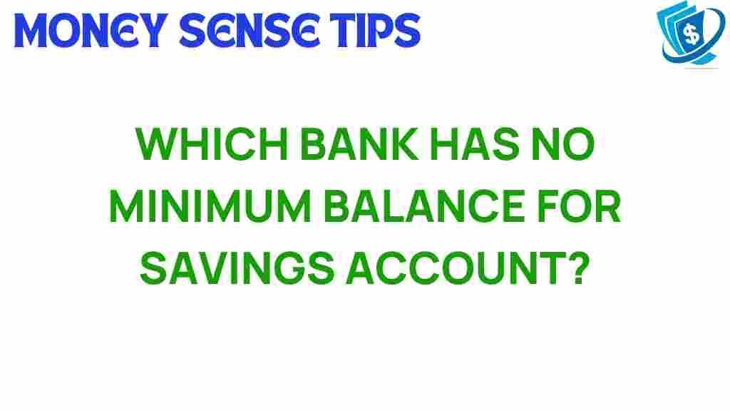 unlocking-savings-no-minimum-balance