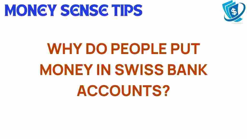 swiss-bank-accounts-attract-investors