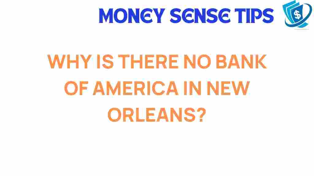 bank-of-america-absence-new-orleans