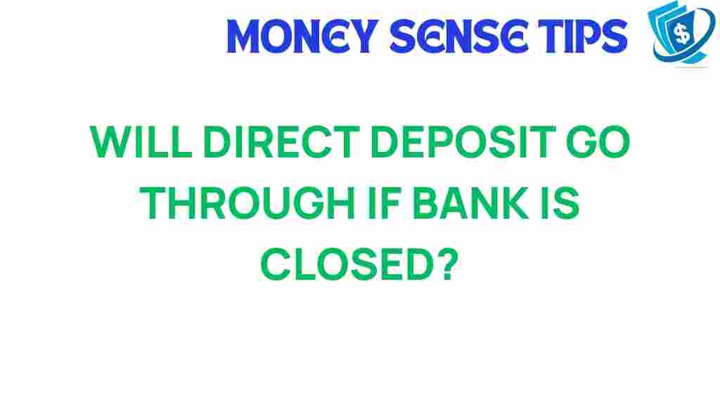 direct-deposit-bank-closure